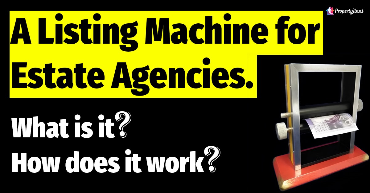 A Listing Machine for Estate Agencies. What is it? How does it work?